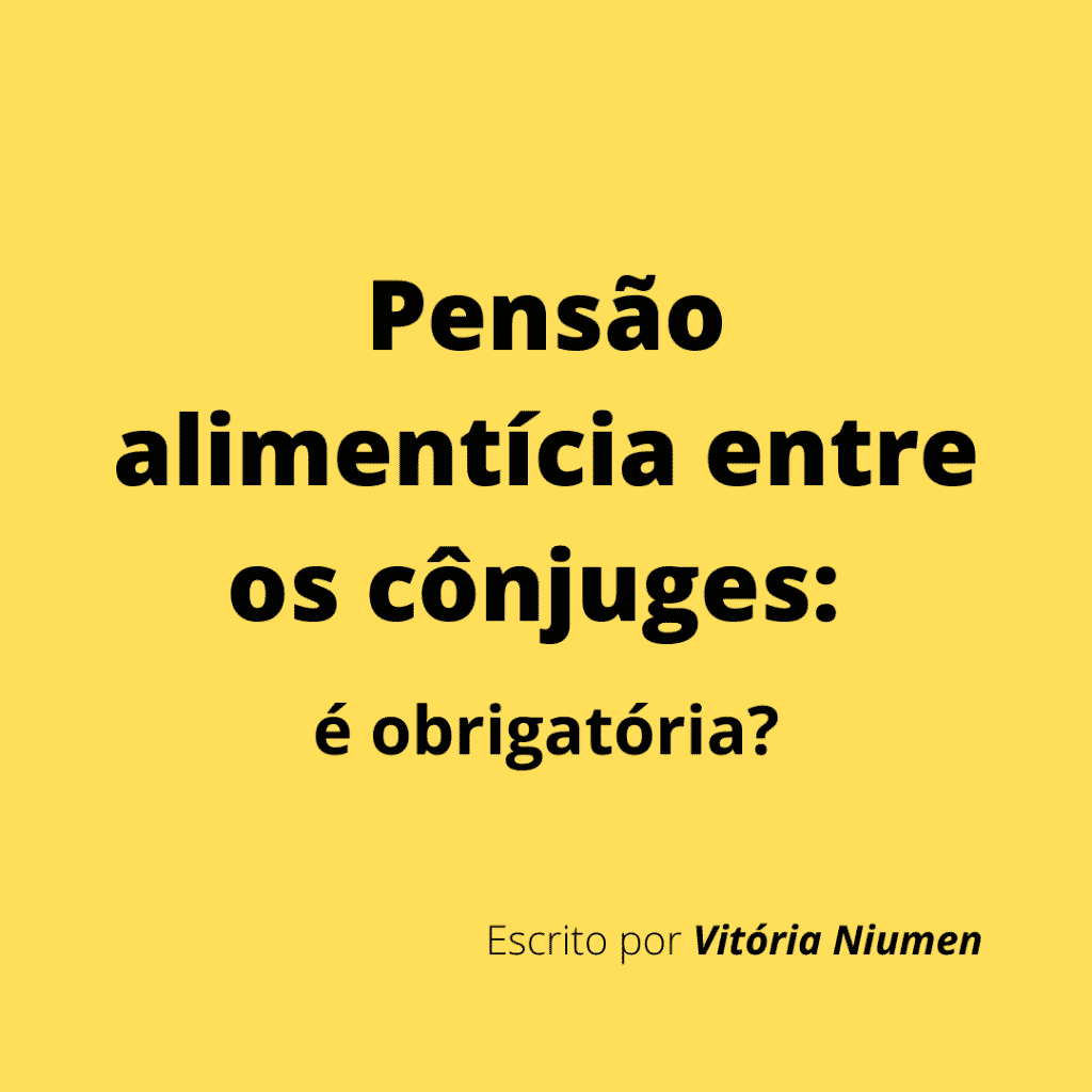 Pensão alimentícia entre os cônjuges: é obrigatória?