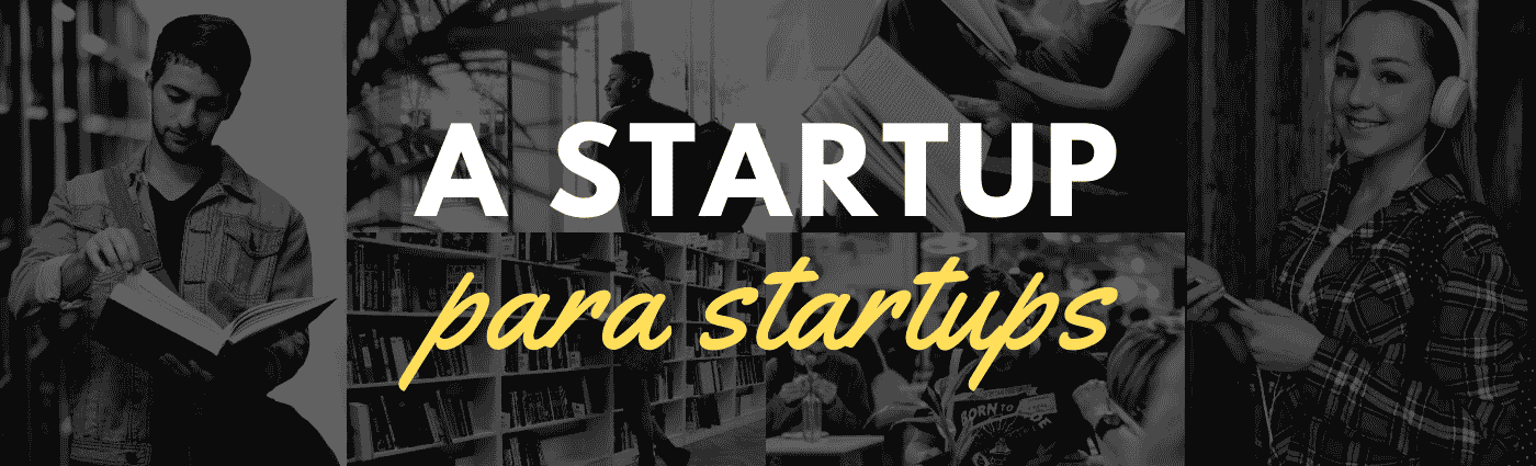 A startup para startups